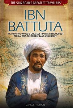 the book cover for the silk road's greatest travelers by ibn batutaa