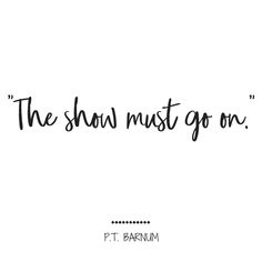 the shaw must go on by ptt barnum