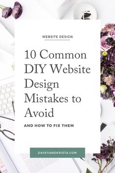 the top 10 common diy website design mistakes to avoid them and how to fix them