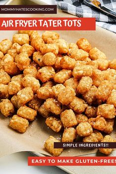 fried tater tots on a plate with the words easy to make gluten - free