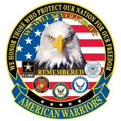 an eagle emblem with the words, we hope those who protect our nation are never forgotten