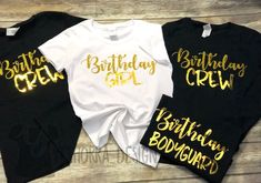 three birthday shirts with gold lettering on them