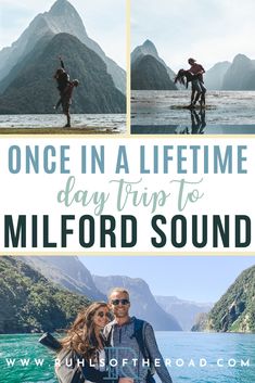 a man and woman standing in front of mountains with the words, once in a life time day trip to milford sound