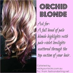 Orchid Blonde hair color Purple Highlights, Ombré Hair, Hair Color Purple, Summer Hair Color