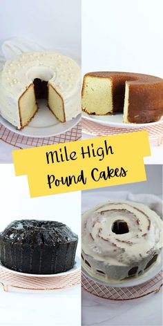 four different types of pound cakes on display with the words mile high pound cakes above them