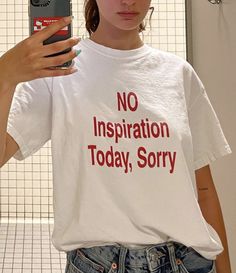 Funny Tshirt Quotes, Shirt Outfits, Tumblr Outfits, Y2k Clothing, Quote Tees, Samara, T Shirts With Sayings, 로고 디자인