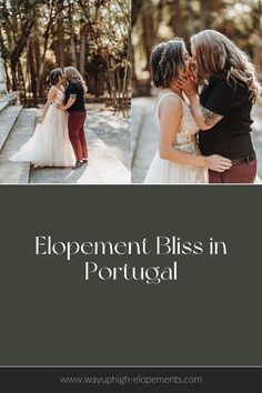 two women kissing each other in front of trees with text that reads, development bliss in portugal