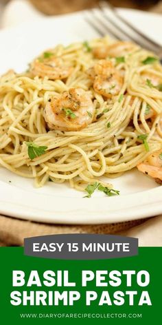 easy 15 minute basil pesto shrimp pasta recipe on a white plate with text overlay