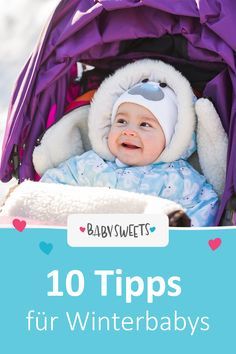 a baby in a stroller with the words 10 tips fur winterbabys