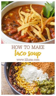 how to make taco soup with corn, beans, and tortilla chips