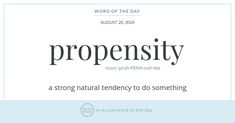 the word propensity is written in black and white