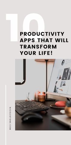 an image of a computer on a desk with the words 10 productivity apps that will transform your life