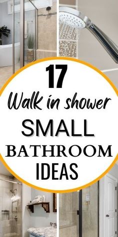 bathroom shower with text overlay that reads 17 walk in shower small bathroom decor ideas