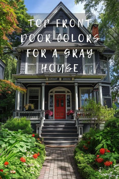 a house with the words top front door colors for a gray house