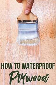 a person using a brush to paint wood with the words how to waterproof hardwood