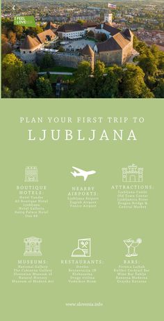 the top things to do in lublunana, italy with text that reads plan your first trip to lublunana