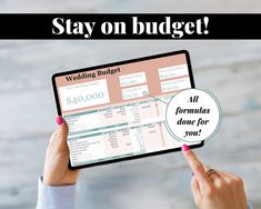 a woman holding up a tablet with the words stay on budget written above it and an image of a wedding budget