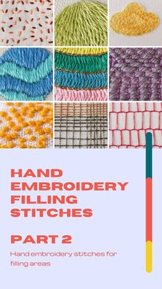 the cover of hand embroidery filling stitches part 2, with pictures of different stitchs