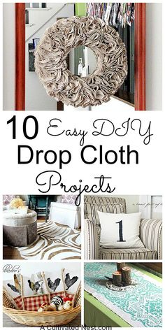 10 easy diy drop cloth projects that are great for decorating with fabric and other items