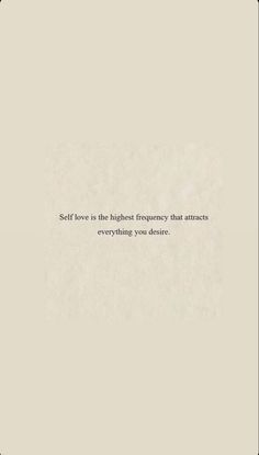 a quote that reads, self love is the highest emergency that attracts everything you hear