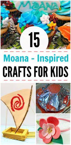 homemade crafts for kids with the title 15 moan inspired crafts for kids overlayed