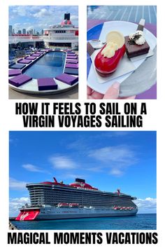 a cruise ship with the caption how it feels to sail on a virgin voyage sailing