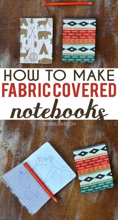 how to make fabric covered notebooks with crochet pattern and pencil on top