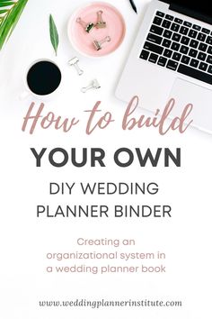 a wedding planner with the title how to build your own diy wedding planner binder