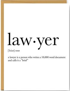 a card with the words law -yer written in black and white ink on it