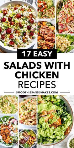 salads with chicken and vegetables are shown in this collage for the ultimate meal