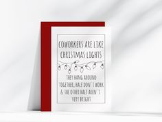 a greeting card with the words coworkers are like christmas lights on it,