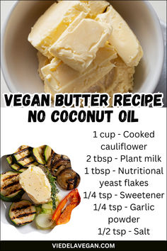 Vegan Butter Recipe No Coconut Oil No Oil Recipes, Vegan Butter Recipe, Homemade Vegan Butter, Plant Based Butter, Appetizers Vegan, Vegan Butter Substitute, Aip Keto, Nutritarian Recipes, Oil Free Vegan Recipes