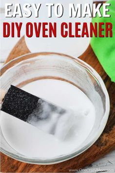 homemade diy oven cleaner in a glass bowl on a wooden cutting board with text overlay