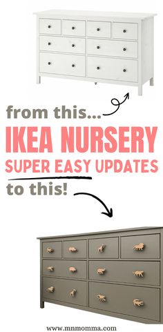 an ikea dresser with the words ikea nursery super easy updates to this