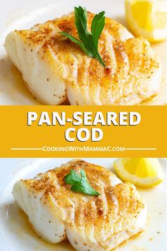 Pin for Pan-Seared Cod by Cooking with Mamma C. Prepared cod loin in a plate with parsley on top next to a lemon wedge. Pan Seared Cod Recipes Butter, Pan Fried Cod Fish Recipes Butter Sauce, Lemon Butter Pan Seared Cod, Microwave Cod Recipes, White Fish Seasoning Recipes, Cod Fish Recipes Stove Top, Sauteed Cod Recipes, Cod Tenderloin Recipes, Pan Seared White Fish