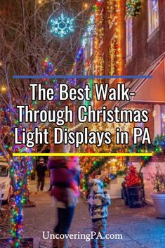 the best walk through christmas light displays in pa