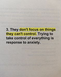 a piece of paper with the words 3 they don't focus on things they can't control trying to take control of everything is response to