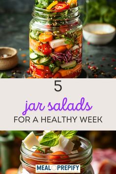 jars filled with salads and the words 5 jar salads for a healthy week