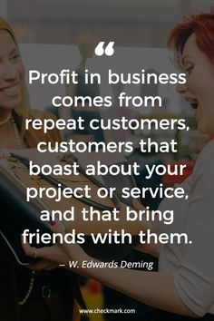 two women are smiling and talking to each other with the quote, profits in business comes from