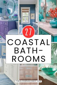 the words coastal bathroom rooms are overlaid with images of blue and green decors