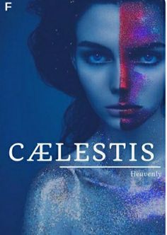 a woman's face painted with glitter and the words celestis on it