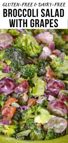 broccoli salad with grapes and red onions in a green bowl text reads gluten - free dairy - free broccoli salad with grapes