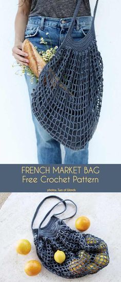 a woman holding a bag with lemons in it and the text french market bag free crochet pattern