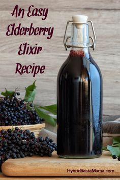 an easy elderberry elixir recipe with berries in the background and text overlay that reads, an easy elderberry elixir recipe