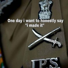 a police uniform with the words, one day i want to honesty say'n made it