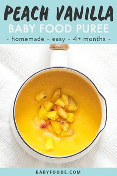 peach vanilla baby food puree in a bowl with text overlay that reads, peach vanilla baby food puree