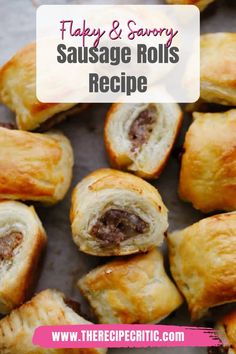 sausage rolls with text overlay that reads, happy & savory sausage rolls recipe