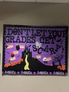 a bulletin board that says don't let your grads get scary on it