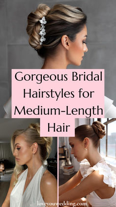 gorgeous bridal hairstyles for medium - length hair with text overlay reading gorgeous bridal hairstyles for medium - length hair