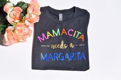 Mamacita needs a Margarita dark gray COLORFUL Women's T SHIRT/ Cinco De Mayo   #etsy #clothing #women #tshirt #cincodemayo #gifts Cinco De Mayo Shirt Ideas, Mamacita Needs A Margarita, Lazy Fashion, Etsy Clothing, Fiesta Shirt, Mexican Shirts, Mommy Outfits, Beach Vacay, Sassy Girl